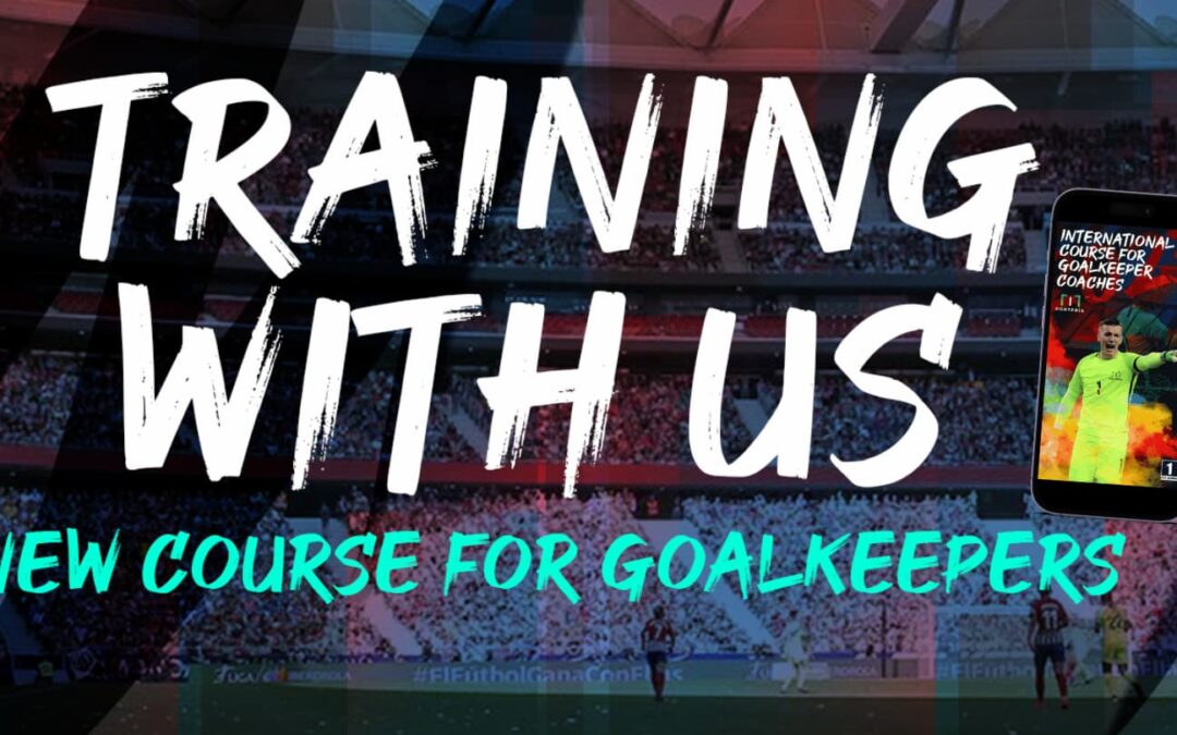 International Course for Goalkeeper Coaches